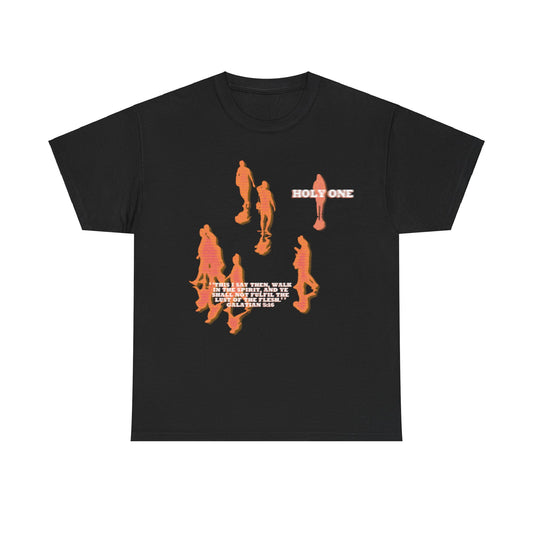 Walk in The Spirit T-Shirt